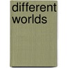 Different worlds door Court