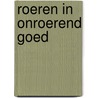 Roeren in onroerend goed door Yap