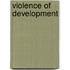 Violence of development