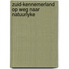 Zuid-kennemerland op weg naar natuurlyke door Albers