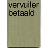 Vervuiler betaald by Frank Vermeulen