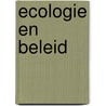 Ecologie en beleid by Unknown