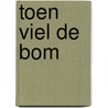 Toen viel de bom by Raymond Briggs