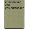 Effecten van van vos-cursussen by Alwine de Jong