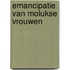 Emancipatie van molukse vrouwen