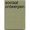 Sociaal ontwerpen door Sander Kooistra