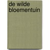 De wilde bloementuin by V. Stevenson