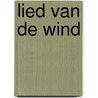 Lied van de wind by Unity Hall