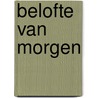 Belofte van morgen door Vivienne Brown