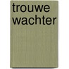 Trouwe wachter door Lugt
