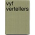 Vyf vertellers