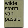 Wilde storm van passie door Shirlee Busbee