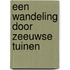 Een wandeling door Zeeuwse tuinen
