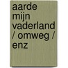Aarde mijn vaderland / omweg / enz door Mien van 'T. Sant