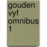 Gouden vyf omnibus 1 door Margreet van Hoorn