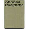 Vyfhonderd kamerplanten by Peter Chapman