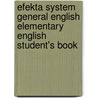 Efekta System General English Elementary English Student's Book door Signum International S.a.r.l. Luxembourg