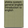 Efekta System General English Introduction to English by Signum International S.a.r.l. Luxembourg