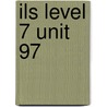 ILS Level 7 Unit 97 by Ef International Language Schools