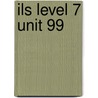ILS Level 7 Unit 99 door Ef International Language Schools