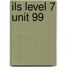 ILS Level 7 Unit 99 by Ef International Language Schools