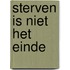 Sterven is niet het einde