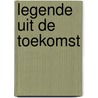 Legende uit de toekomst door MacAuley