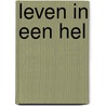 Leven in een hel door Moench