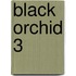Black orchid 3