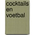 Cocktails en voetbal