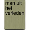 Man uit het verleden door Daniëls