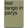 Last tango in parys door Alley