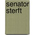 Senator sterft