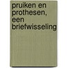 Pruiken en prothesen, een briefwisseling door L. Hielkema