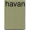 Havan by A. van den Broek-Ruijten