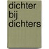 Dichter bij dichters