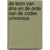 De bron van drie en de orde van de codex Universus