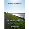 De vergeten jaren door Marian Werkman