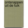 Ontsnappen uit de fuik door H. Gerlach
