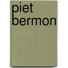 Piet Bermon door P. Bermon