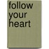 Follow your heart