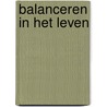 Balanceren in het leven door H. Wanders