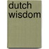 Dutch wisdom