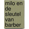 Milo en de sleutel van Barber door N. Saarlijn