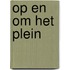 Op en om het plein