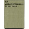 Het verouderingsproces bij een mens door Tan Wen Hian