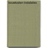 Bouwkosten-installaties door Onbekend