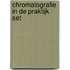 Chromatografie in de praktijk set