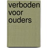 Verboden voor ouders by Gijs Jansen