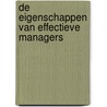 De eigenschappen van effectieve managers by M.A. Goedmakers